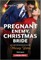 Pregnant Enemy, Christmas Bride