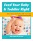 Feed Your Baby and Toddler Right