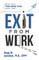 Exit from Work