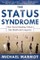 The Status Syndrome