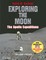 Exploring the Moon