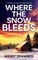 Where the Snow Bleeds
