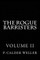 THE ROGUE BARRISTERS Volume Two
