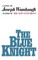 The Blue Knight