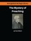 The Mystery of Preaching