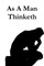 As A Man Thinketh