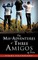 The MIS-Adventures of Three Amigos
