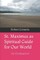 St. Maximus as Spiritual Guide for Our World