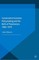 Conservative Economic Policymaking and the Birth of Thatcherism, 1964-1979