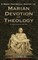 A Brief Historical Survey of Marian Devotion and Theology
