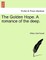 The Golden Hope. a Romance of the Deep.