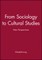From Sociology to Cultural Studies