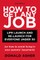 How to Get Any Job, Second Edition