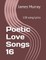 Poetic Love Songs 16