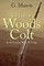 The Tale of a Woods Colt