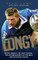 Longy - Booze, Brawls, Sex and Scandal
