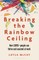 Breaking the Rainbow Ceiling