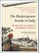 The Shakespeare Guide to Italy