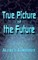True Picture of the Future