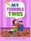 My Terrible Twos
