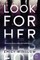 Look for Her