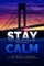 Stay Calm