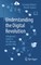 Understanding the Digital Revolution