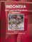 Indonesia Labor Laws and Regulations Handbook Volume 1 Strategic Information and Basic Laws