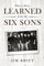 What I Have Learned From My Six Sons