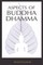 Aspects of Buddha-Dhamma