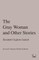 The Gray Woman and Other Stories