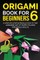 Origami Book for Beginners 6