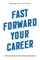 Fast Forward Your Career