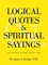 Logical Quotes and Spiritual Sayings