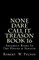None Dare Call It Treason Book 16