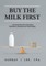 Buy the Milk First