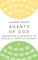 Agents of God
