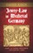 Jewry-Law in Medieval Germany