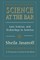 Science at the Bar