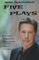 Bob Bowersox Five Plays