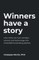 Winners Have a Story