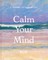 Calm Your Mind