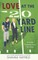 Love at the 20-Yard Line