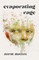 Evaporating Rage