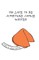 Too Late to Be a Fortune Cookie Writer