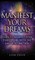 Manifest Your Dreams