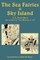 The Sea Fairies & Sky Island