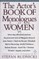 The Actor's Book of Monologues for Women