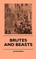Brutes And Beasts