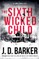 The Sixth Wicked Child